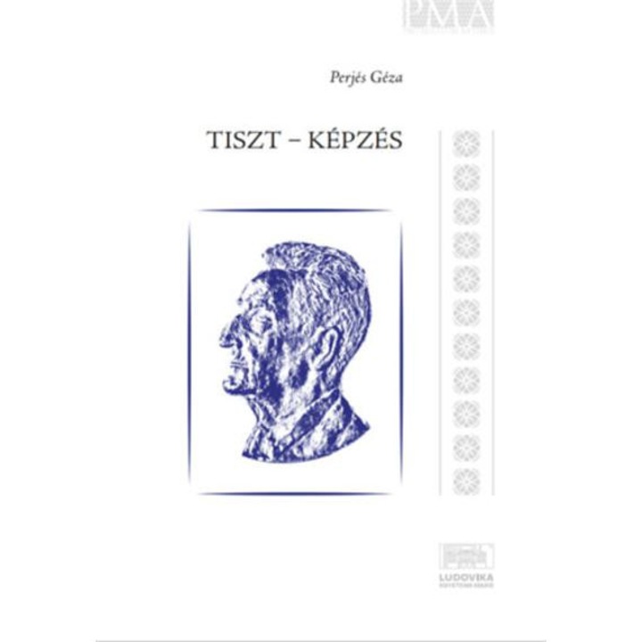 Tiszt - Képzés - Perjés Géza