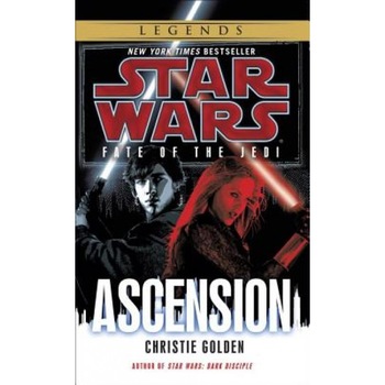Ascension: Star Wars (Fate of the Jedi), Christie Golden (Author) Ascension: Star Wars (Fate of the Jedi), Christie Golden (Author)