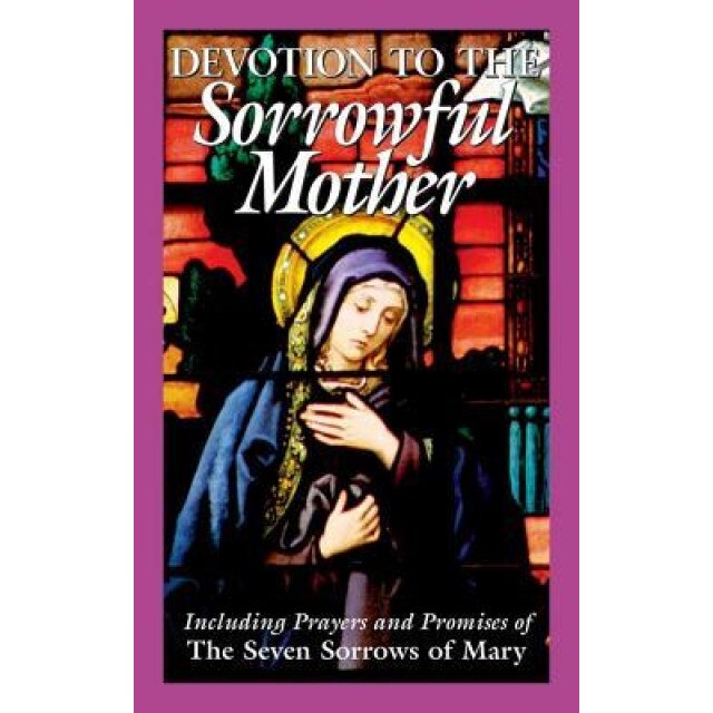Devotion to the Sorrowful Mother,