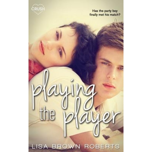 Playing the Player, Lisa Brown Roberts (Author)