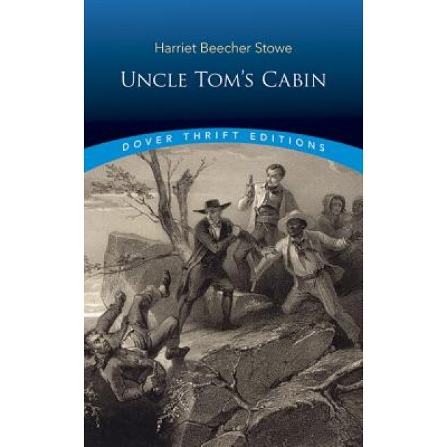 Uncle Tom's Cabin, Harriet Beecher Stowe