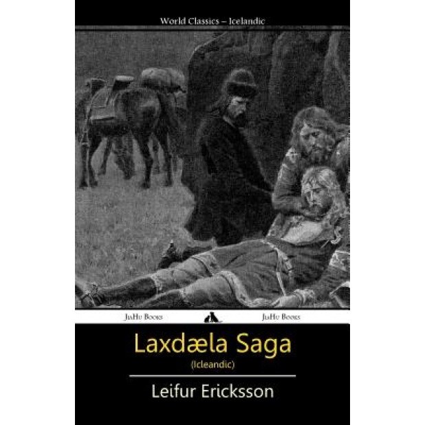 Laxdaela Saga, Leifur Ericksson (Author)