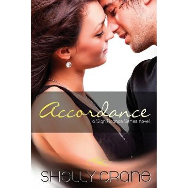 Accordance: A Significance Series Novel - Book Two, Shelly Crane (Author)