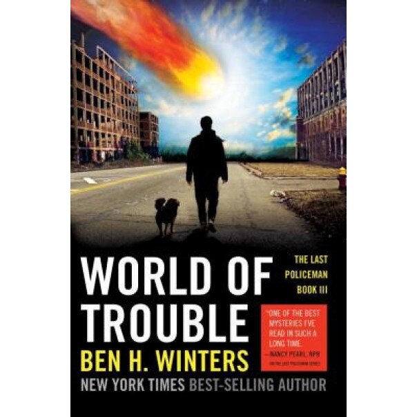 World of Trouble, Ben H. Winters (Author)