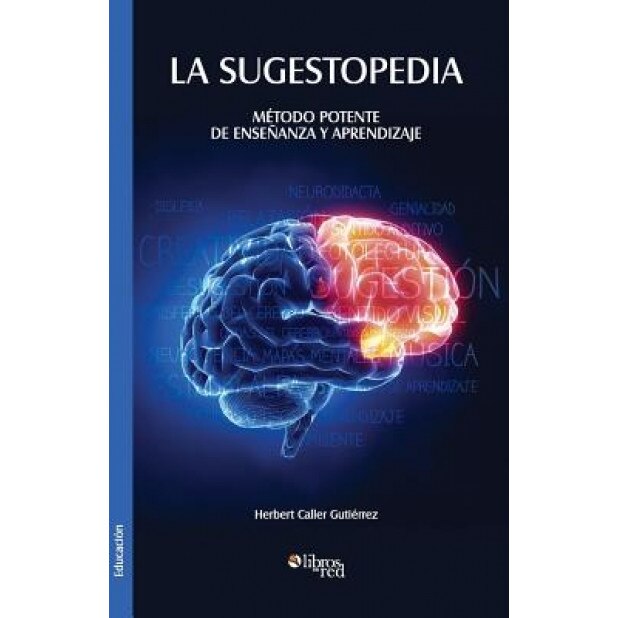 La Sugestopedia. Metodo Potente de Ensenanza y Aprendizaje, Herbert Caller Gutierrez (Author)