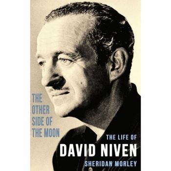 The Other Side of the Moon: The Life of David Niven, Sheridan Morley (Author) The Other Side of the Moon: The Life of David Niven, Sheridan Morley (Author)