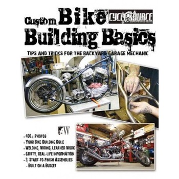 Custom Bike Building Basics: Tips and Tricks for the Backyard Garage Mechanic, Chris Callen (Author) Custom Bike Building Basics: Tips and Tricks for the Backyard Garage Mechanic, Chris Callen (Author)