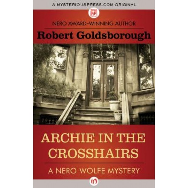Archie in the Crosshairs, Robert Goldsborough (Author)