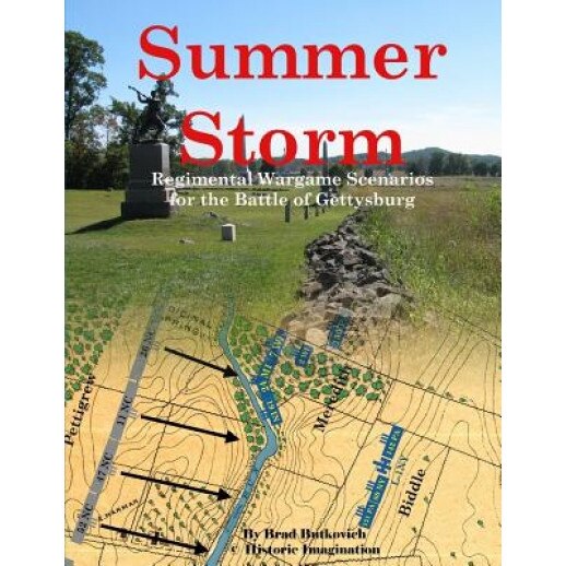 Summer Storm: Regimental Wargame Scenarios for the Battle of Gettysburg, Brad Butkovich (Author)