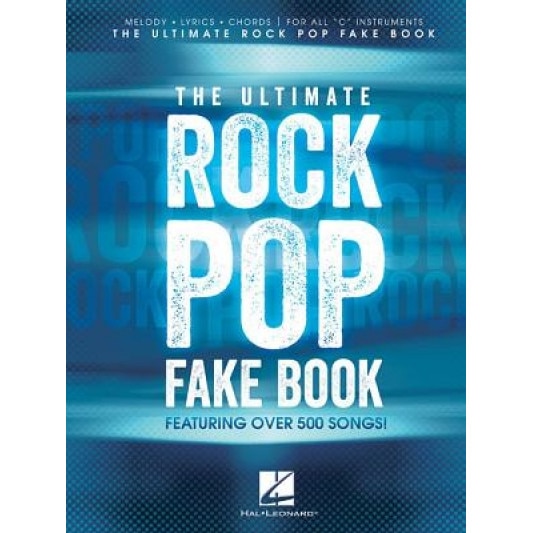 The Ultimate Rock Pop Fake Book, Hal Leonard Publishing Corporation (Manufactured by)