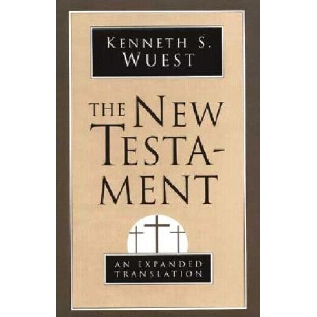 New Testament-OE, Kenneth S. Wuest