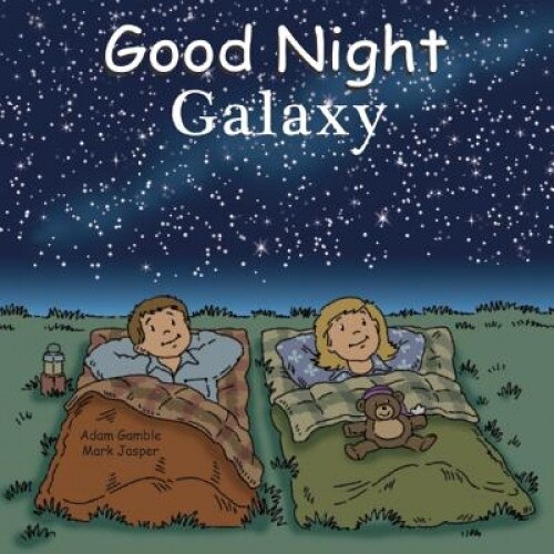 Good Night Galaxy, Adam Gamble (Author)