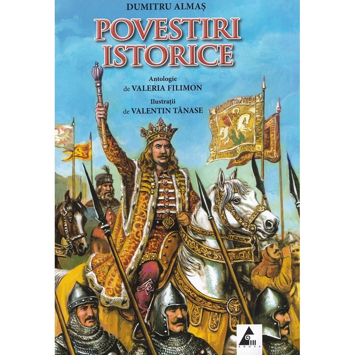 Povestiri Istorice Vol.1 - Dumitru Almas