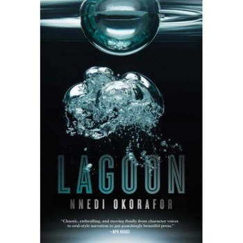 Lagoon, Nnedi Okorafor (Author) Lagoon, Nnedi Okorafor (Author)