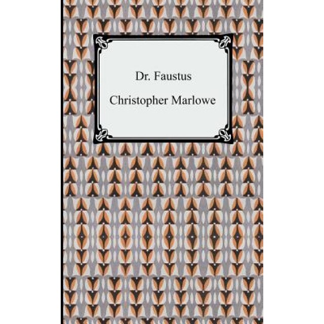Dr. Faustus, Christopher Marlowe