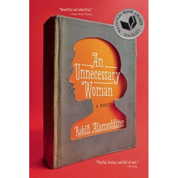 An Unnecessary Woman, Rabih Alameddine (Author)