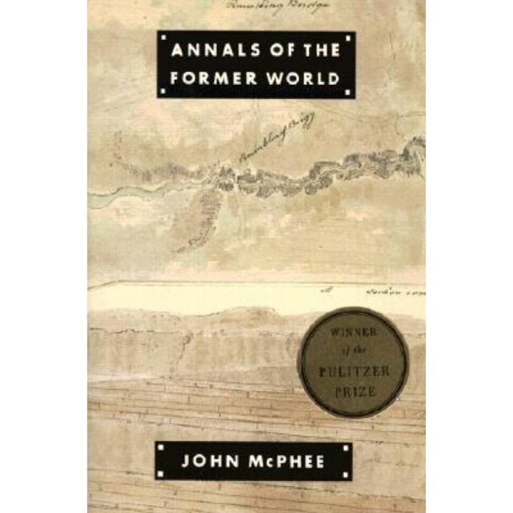Annals of the Former World, John McPhee