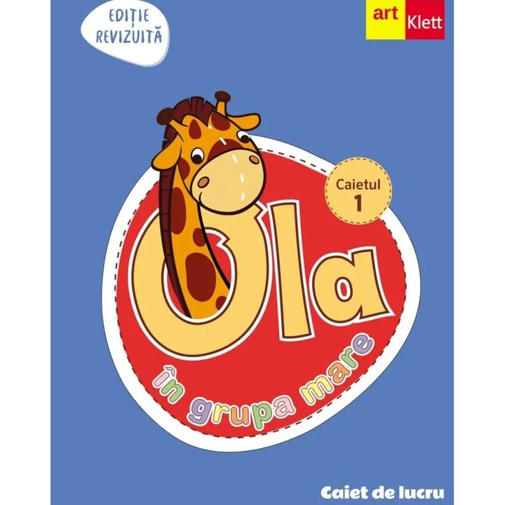 OLA in grupa mare. Caiet de lucru pentru prescolari. Caietul 1 (5-6 ani) - Art Klett