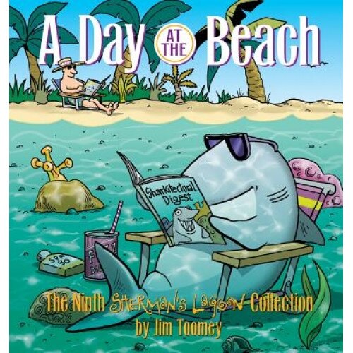 A Day at the Beach: The Ninth Sherman's Lagoon Collection, Jim Toomey (Author)