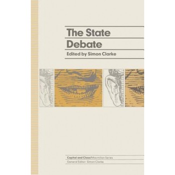 The State Debate, Simon Clarke (Editor) The State Debate, Simon Clarke (Editor)