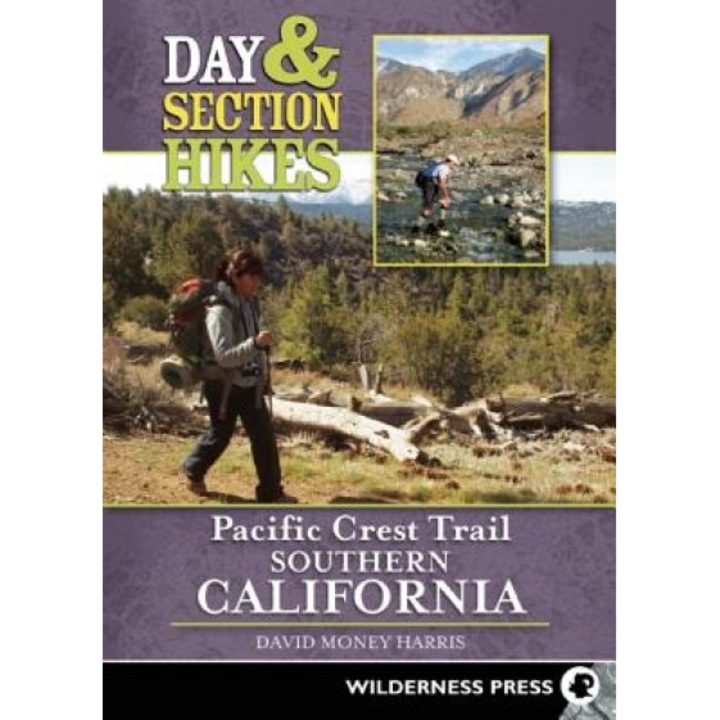 Pacific Crest Trail: Southern California, David Money Harris (Author)