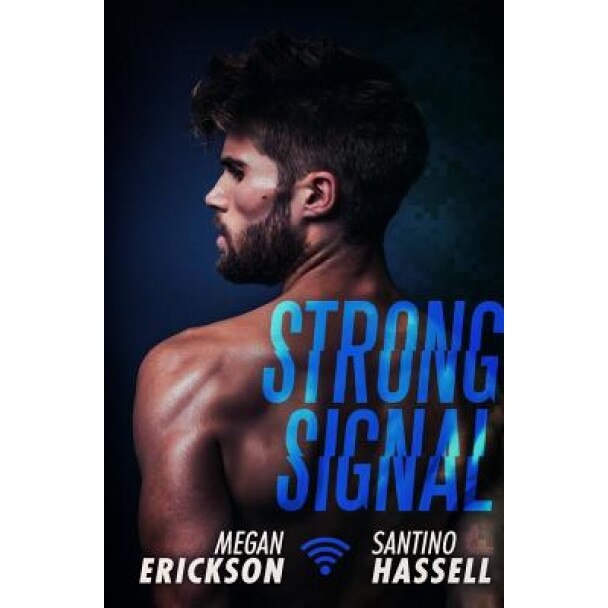 Strong Signal, Megan Erickson (Author)