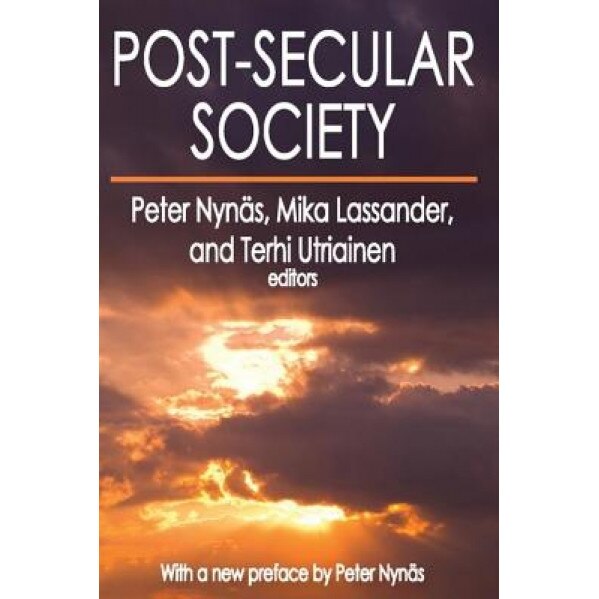 Post-Secular Society, Peter Nynas (Editor)