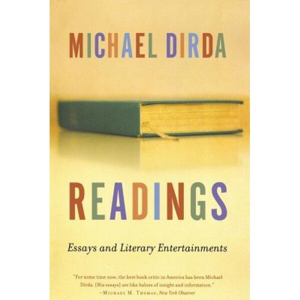 Readings: Essays and Literary Entertainments, Michael Dirda (Author)