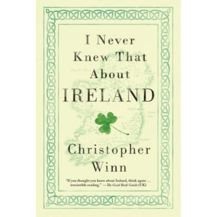 I Never Knew That about Ireland, Christopher Winn (Author)