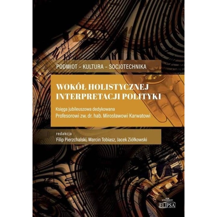 Wokół holistycznej interpretacji polityki