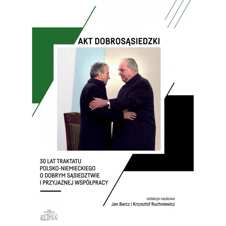 Akt dobrosąsiedzki - 30 lat Traktatu polsko-niem.