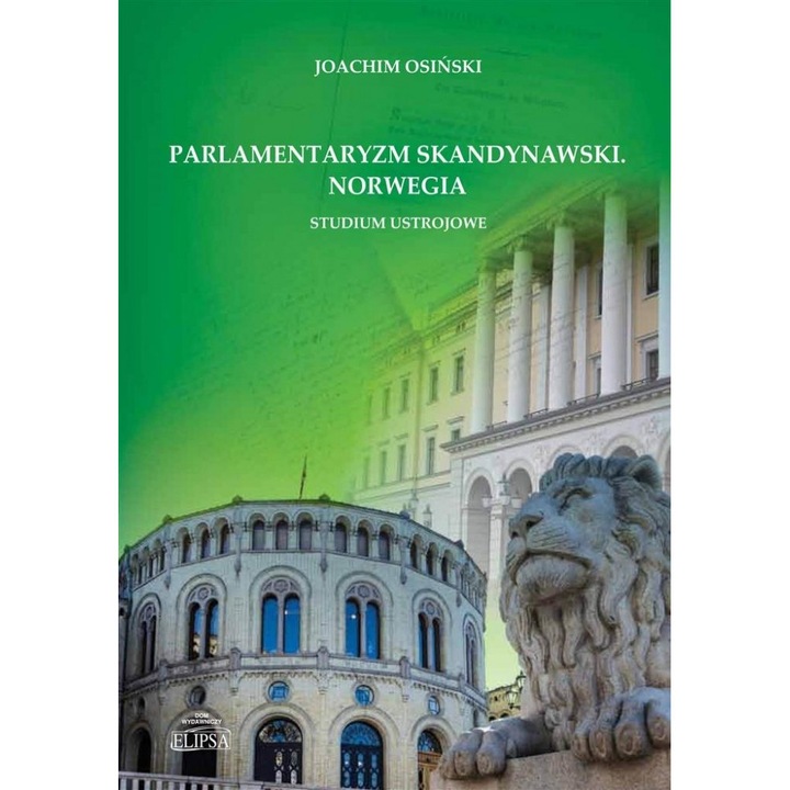 Parlamentaryzm skandynawski, Joachim Osinski, 2022, 247x173 mm, hardcover