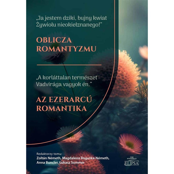Oblicza romantyzmu, Elipsa Dom Wydawniczy, 2022