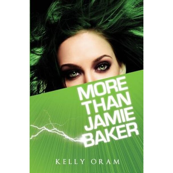 More Than Jamie Baker, Kelly Oram (Author)