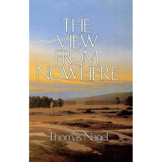 The View from Nowhere, Thomas Nagel