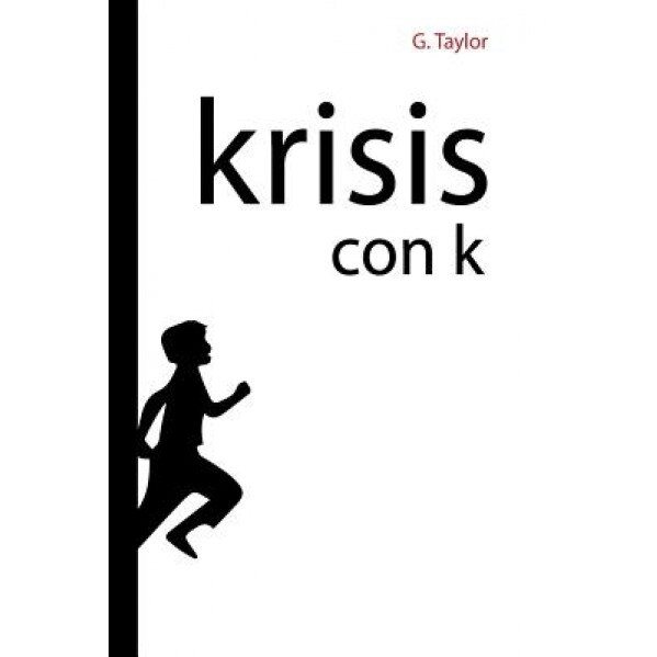 Krisis Con K: Krisis, del Griego 