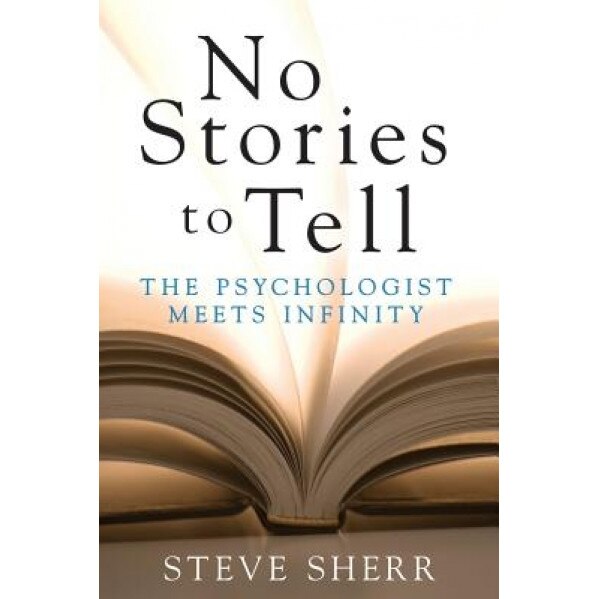 No Stories to Tell, Steve Sherr (Author)