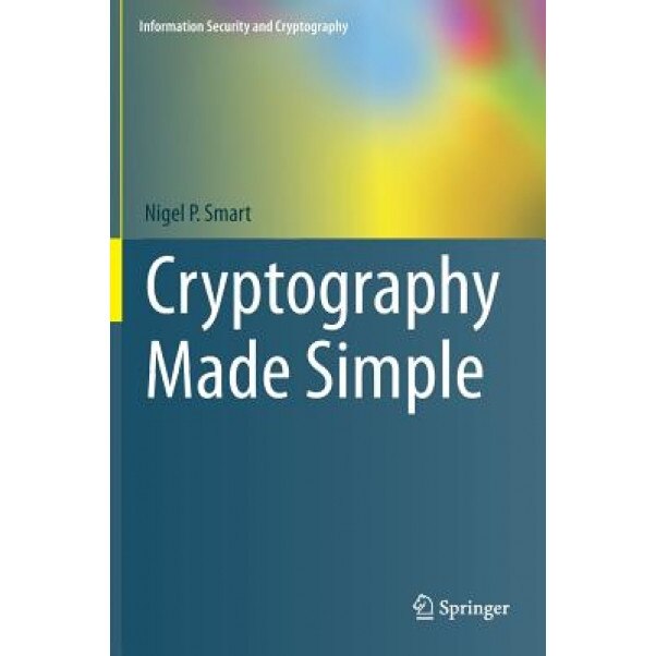 Cryptography Made Simple, Nigel Smart (Author)