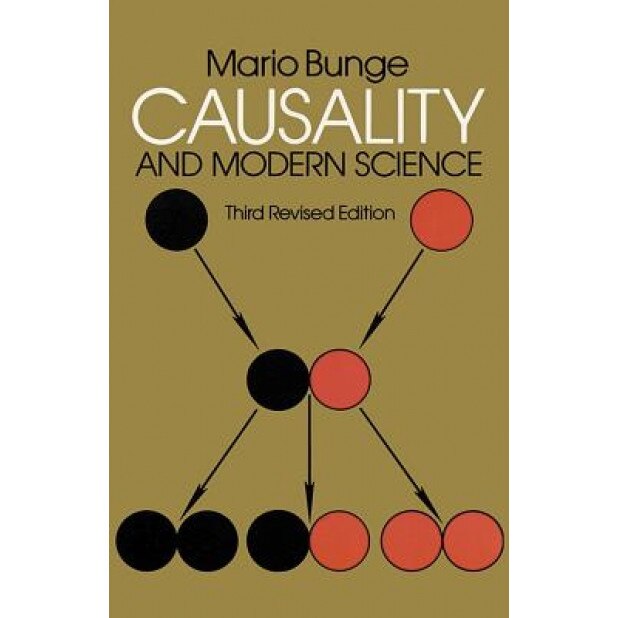 Causality and Modern Science: Third Revised Edition, Mario Bunge (Author)