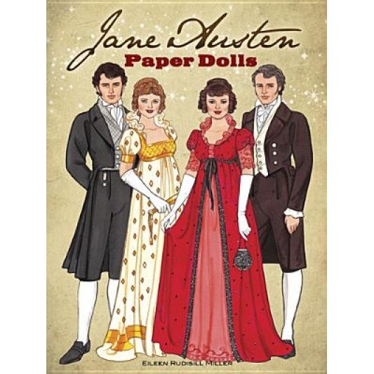 Jane Austen Paper Dolls: Four Classic Characters, Eileen Rudisill Miller (Author)