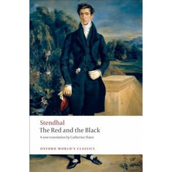 The Red and the Black: A Chronicle of the Nineteenth Century, Stendhal The Red and the Black: A Chronicle of the Nineteenth Century, Stendhal