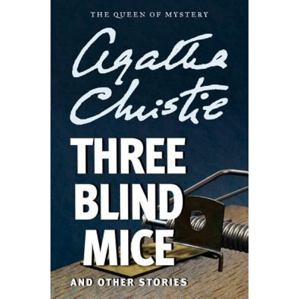 Three Blind Mice and Other Stories, Agatha Christie (Author)