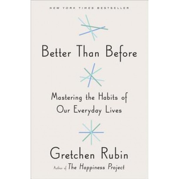 Better Than Before, Gretchen Rubin (Author)