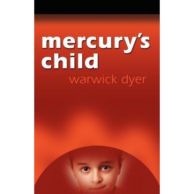 Mercury's Child, Warwick Dyer