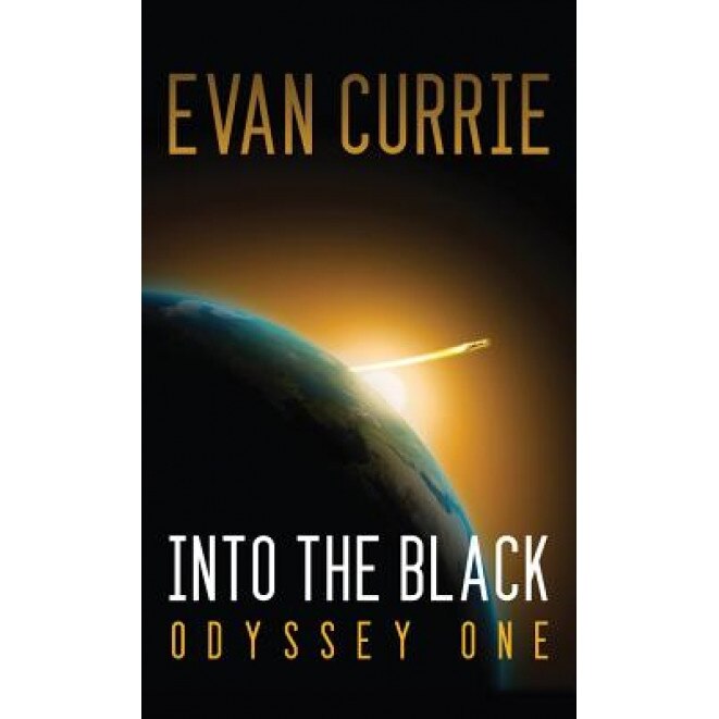 Into the Black: Odyssey One, Evan Currie (Author)
