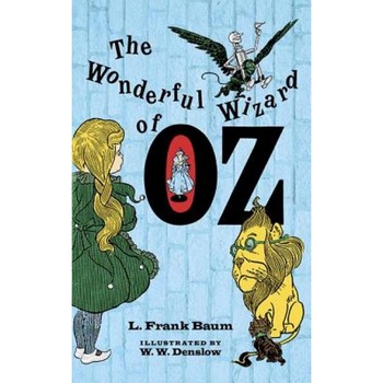 The Wonderful Wizard of Oz, L. Frank Baum The Wonderful Wizard of Oz, L. Frank Baum