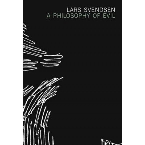 A Philosophy of Evil, Lars Svendsen