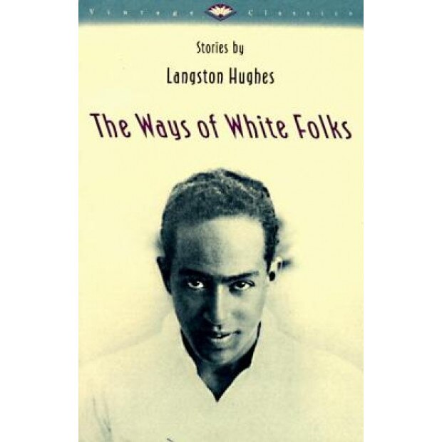 The Ways of White Folks, Langston Hughes