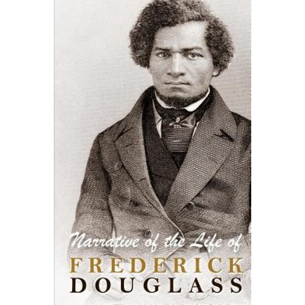 Narrative of the Life of Frederick Douglass, Frederick Douglass (Author)