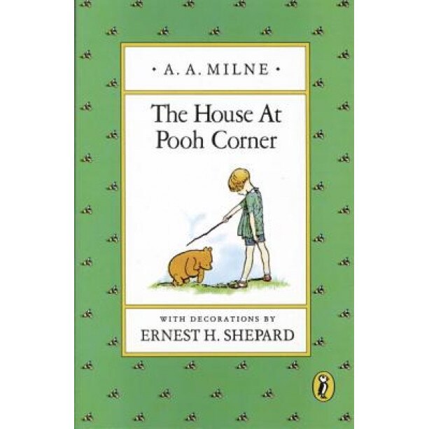 The House at Pooh Corner, A.A. Milne